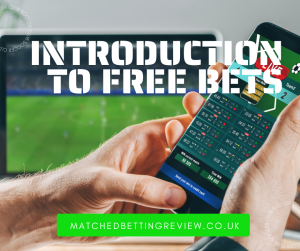 Introduction to Free Bets